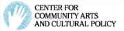 The Center for Community Arts and Cultural Policy